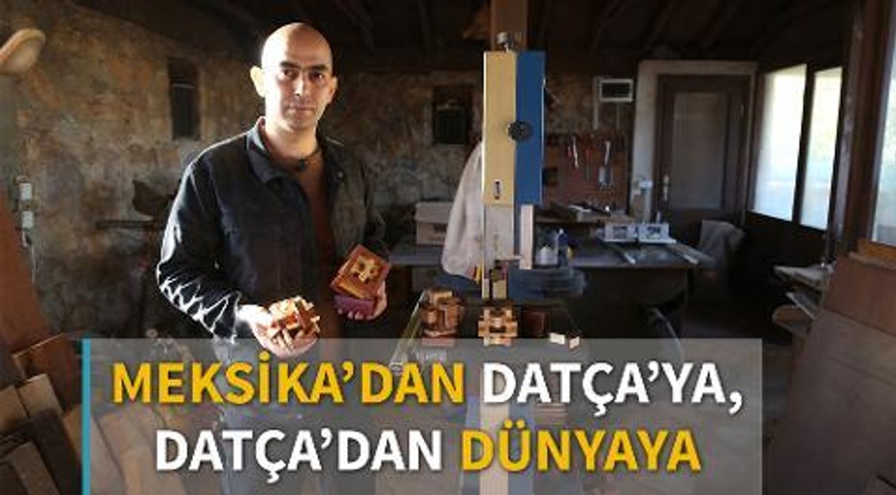Meksika'dan Datça'ya, Datça'dan dünyaya