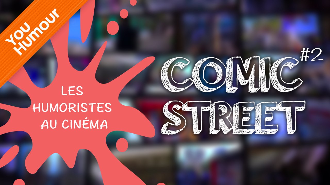 COMIC STREET - Les humoristes au cinéma ft. Ahmed Sylla