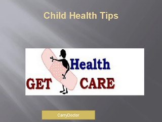 Child Health Tips - Ask Online Doctors