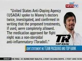 NTG: Team Pacquiao, nanindigang maaga nilang ipinaalam ang kanyang injury