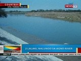 BP: 2 lalaki, nalunod sa Agno River sa Pangasinan