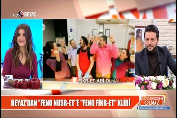 Beyaz'dan "Feno Nusr-et"e "Feno Fikr-et" klibi