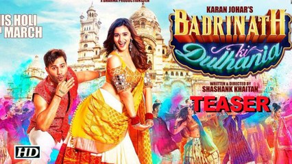 Badrinath Ki Dulhania Teaser | Varun Dhawan and Alia Bhatt
