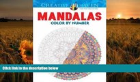 FREE [DOWNLOAD] Creative Haven Mandalas Color by Number Coloring Book (Adult Coloring) Shala
