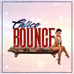 CaLiCo - Bounce (Produced by Anno Domini Nation) (Radio Version)