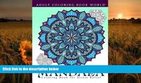 PDF  Adult Coloring Books: Mandala Coloring Book for Stress Relief Adult Coloring Book World For