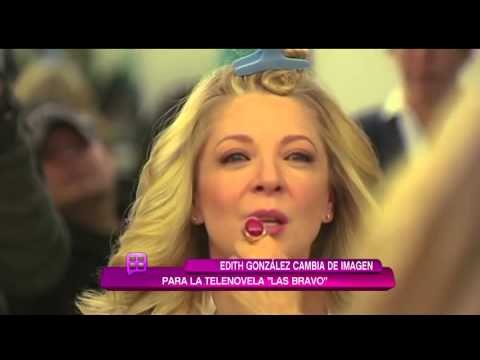 Edith cambia de imagen para la telenovela Las Bravo