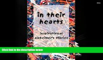 Read Book In Their Hearts: Inspirational Alzheimer s Stories Mary Margaret Britton Yearwood  For