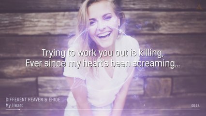 Different Heaven & EH!DE - My Heart [LYRICS]