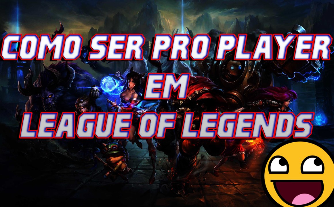 Como ser pro player no league of legends