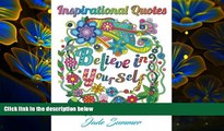 Download [PDF]  Inspirational Quotes: An Adult Coloring Book with Motivational Sayings, Positive