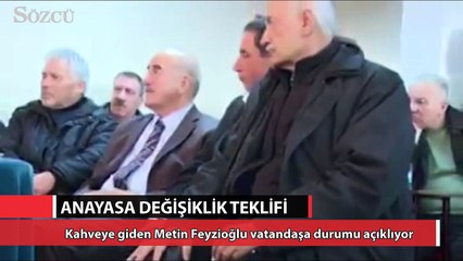 Feyzioğlu vatandaşa durumu açıklıyor