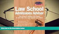 PDF [DOWNLOAD] Kaplan Newsweek Law School Admissions Adviser (Get Into Law School) [DOWNLOAD]