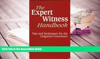 BEST PDF  Expert Witness Handbook: Tips and Techniques for the Litigation Consultant BOOK ONLINE