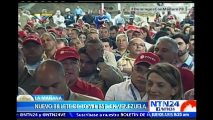 Gobierno anuncia que este lunes entran en circulación nuevos billetes de Bs. 5.000 mil y 10.000 en Venezuela