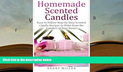 BEST PDF  Homemade Scented Candles: Easy to Follow Step-by-Step Scented Candle and Diffuser