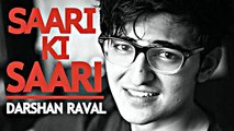 SAARI KI SAARI - ( DARSHAN RAVAL | LATEST SONG ) | 2017 ❤