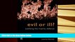 PDF [FREE] DOWNLOAD  Evil or Ill?: Justifying the Insanity Defence (Philosophical Issues in
