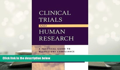 PDF [FREE] DOWNLOAD  Clinical Trials and Human Research: A Practical Guide to Regulatory