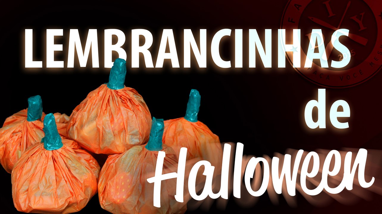 LEMBRANCINHA HALLOWEEN / DIA DAS BRUXAS - FAMÍLIA DIY - DECORAÇÃO DE FESTAS