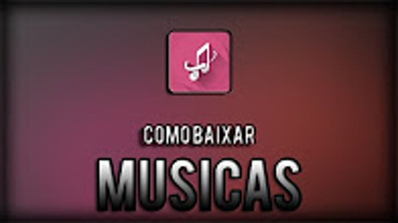 TUTORIAL - COMO BAIXAR QUALQUER MUSICA DO YOUTUBE