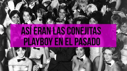 Así eran las conejitas playboy en el pasado
