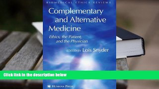 BEST PDF  Complementary and Alternative Medicine: Ethics, the Patient, and the Physician