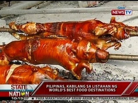 SONA: Pilipinas, kabilang sa listahan ng world's best food destination