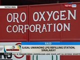 BT: Iligal umanong LPG refilling station, sinalakay