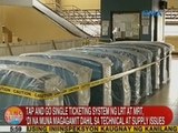 UB: Tap and go single ticketing system ng LRT at MRT, 'di na muna magagamit