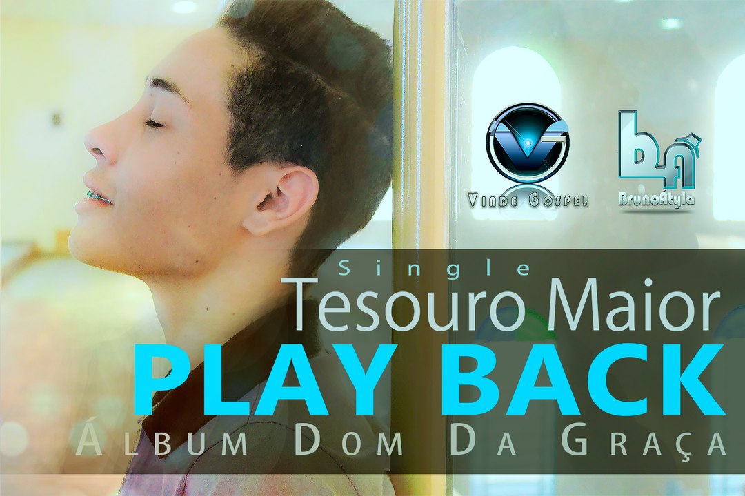 Bruno Átyla |Tesouro Maior | Play Back com Letra