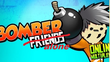 jogando bomber friends, mas sem amigos ;-;