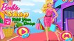 Barbie Shop Till You Drop - Barbie Shopping and Dress Up Game For Girls