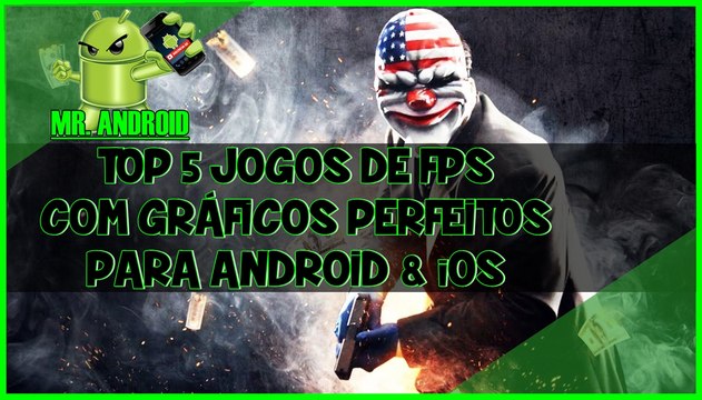 TOP 5 JOGOS DE FPS COM GRÁFICOS PERFEITOS 2017 PARA ANDROID & iOS #07