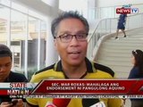 SONA: Sec. Mar Roxas: Mahalaga ang endorsement ni PNoy