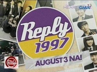 24 Oras: Hit Korean Series na "Reply 1997", mapapanood na sa GMA sa Aug. 3 bago mag-24 Oras