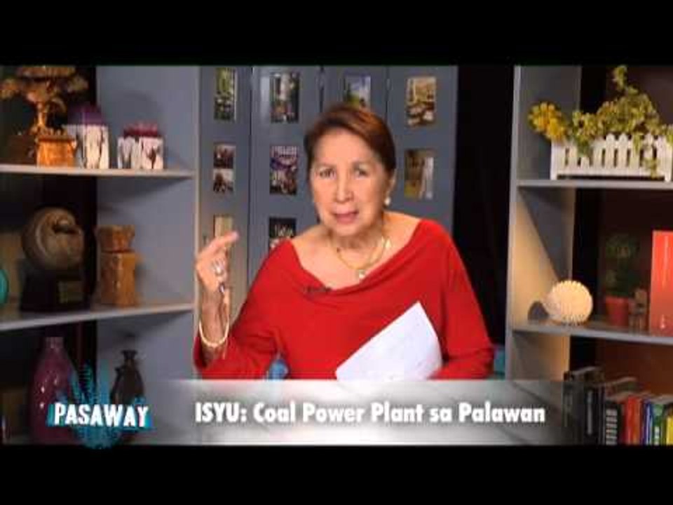 Mareng Winnie vows to keep eye on construction of coal power plant in Palawan | Bawal ang Pasaway