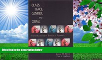 READ book Class, Race, Gender, and Crime: Social Realities of Justice in America Gregg Barak For
