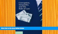 READ book Corruption, Inequality, and the Rule of Law: The Bulging Pocket Makes the Easy Life Eric