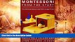 Audiobook  Montessori from the Start: The Child at Home, from Birth to Age Three Full Book