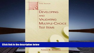 PDF [DOWNLOAD] Developing and Validating Multiple-choice Test Items Thomas M. Haladyna READ ONLINE