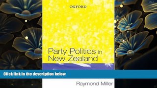FREE [DOWNLOAD] Party Politics in New Zealand Raymond Miller Pre Order