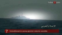 S.Arabistan'ın savaş gemisi roketle vuruldu