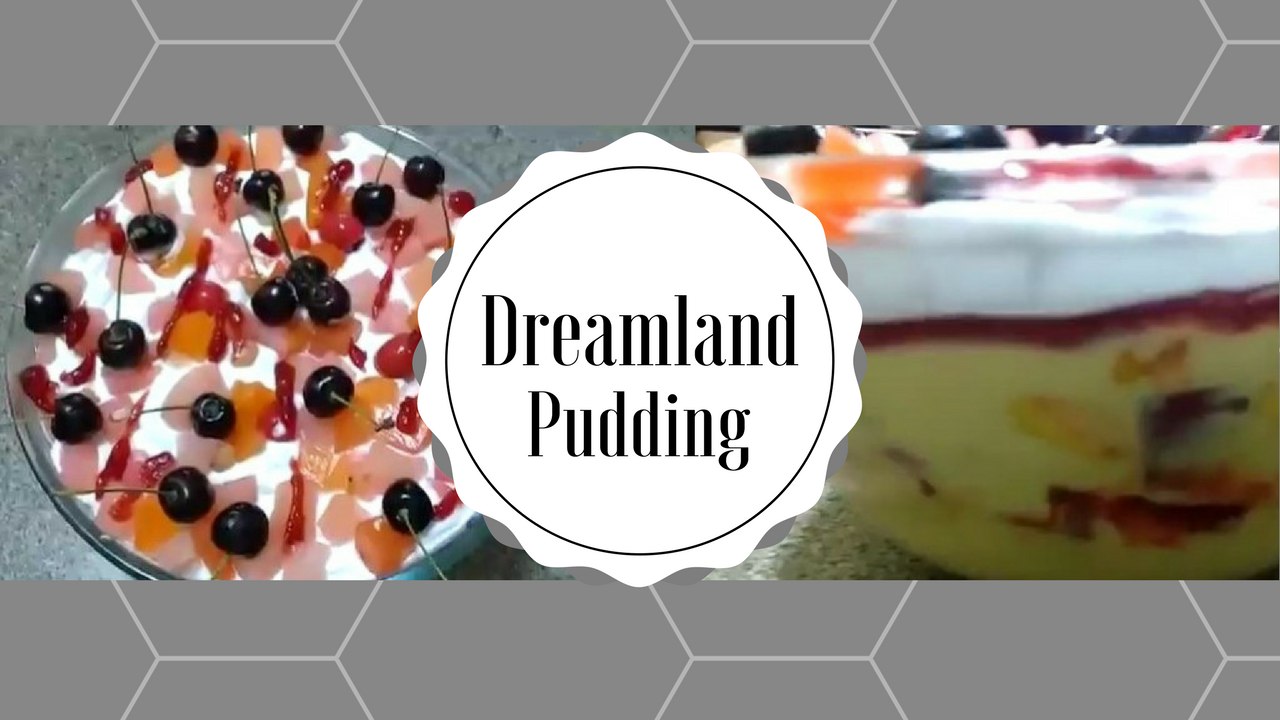 Flavoured Dreamland Pudding