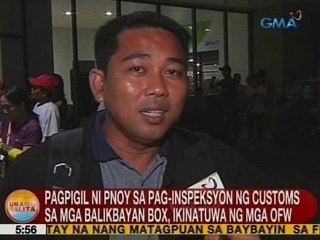 UB: Pagpigil ni PNoy sa pag-inspeksyon ng Customs sa mga balikbayan box, ikinatuwa ng mga OFW
