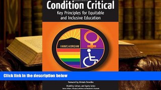 Read Online Condition Critical--Key Principles for Equitable and Inclusive Education (Disability,