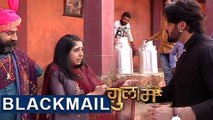 Veer BLACKMAILS Shivani  Ghulaam