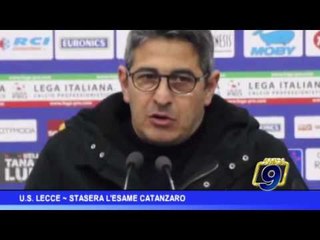 Us Lecce | Stasera esame Catanzaro