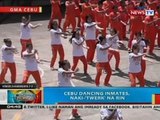 Cebu dancing inmates, naki-'twerk' na rin
