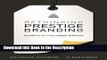Read [PDF] Rethinking Prestige Branding: Secrets of the Ueber-Brands Online Book